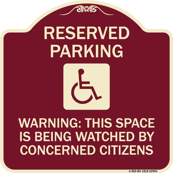 Signmission Reserved Parking Warning This Space Is Being Watched by Concerned Citizens, A-DES-BU-1818-22994 A-DES-BU-1818-22994 - main